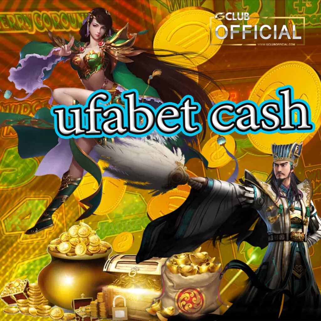 ufabet cash